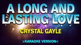 A Long And Lasting Love - Crystal Gayle [Karaoke Version]