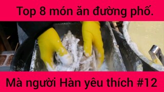 Top 8 món ăn đường phố mà người Hàn yêu thích #12