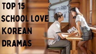 [Top 15] High School Love In Korean Drama (Updated KDrama - 2020)