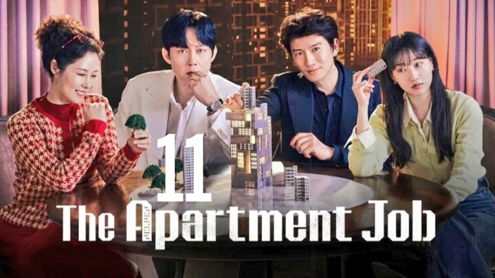THE APARTMENT JOB - Episode 11 [Eng Sub]