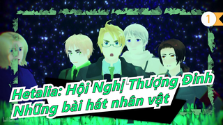 [Hetalia: Hội Nghị Thượng Đỉnh] Những bài hát nhân vật_B