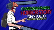 Denji terjebak di sekolah part 1 chainsaw man | Animasi Lokal, Horror Story, Anime