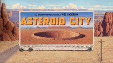 Asteroid City - Official Trailer - In Select Theaters June 16, Everywhere June 2