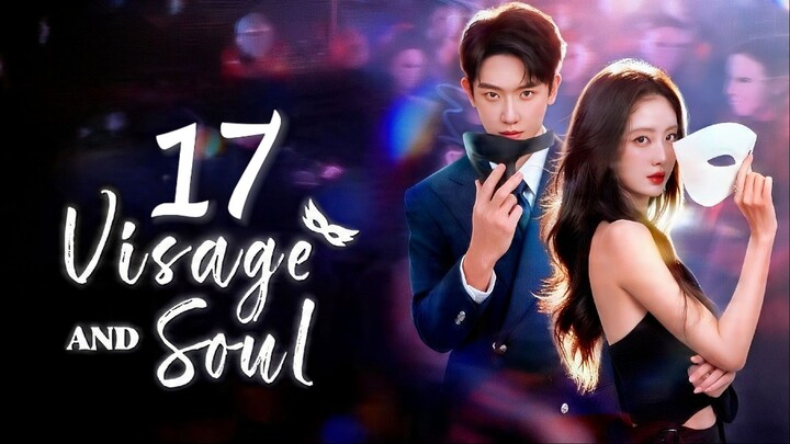 🇨🇳𝙴𝙿. 17 𝚅𝙸𝚂𝙰𝙶𝙴 & 𝚂𝙾𝚄𝙻 (2026) | 𝙴𝙽𝙶 𝚂𝚄𝙱 | 𝚁𝚘𝚖𝚊𝚗𝚌𝚎/𝙳𝚛𝚊𝚖𝚊