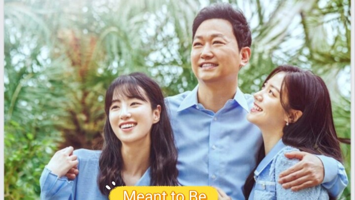 MEANT to Be   Ep 119