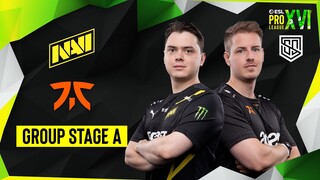 PAPATRONIC ĐÃ CĂNG! NAVI VS FNATIC | GROUP STAGE A | ESL PRO LEAGUE SEASON 16