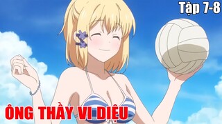 Tóm Tắt Anime Hay : Ông Thầy Vi Diệu Phần 4 || Review Anime Hay Nhất | Fox Sempai
