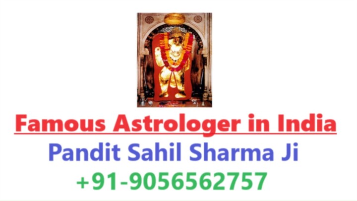 Best Astrologer in UK | Love Vashikaran Specialist | Online Astrology Services +91-9056562757