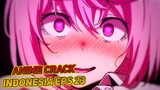 Terlalu Besar | Anime Crack Indonesia Episode 23