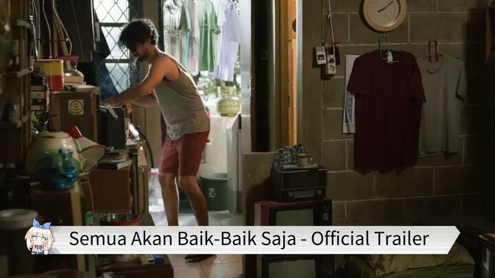Semua Akan Baik-Baik Saja - Official Trailer