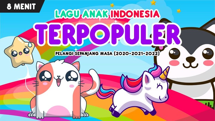kompilasi lagu anak terpopuler | part 87 : pelangi pelangi sepanjang masa (2020-2022)