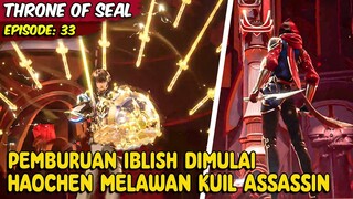 HAOUCEN BERHADAPAN DENGAN KUIL ASSASSIN - Cerita Throne Of Seal. Eps 33