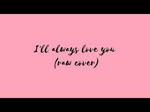 I'll always love you (cover) - Joy Castellion