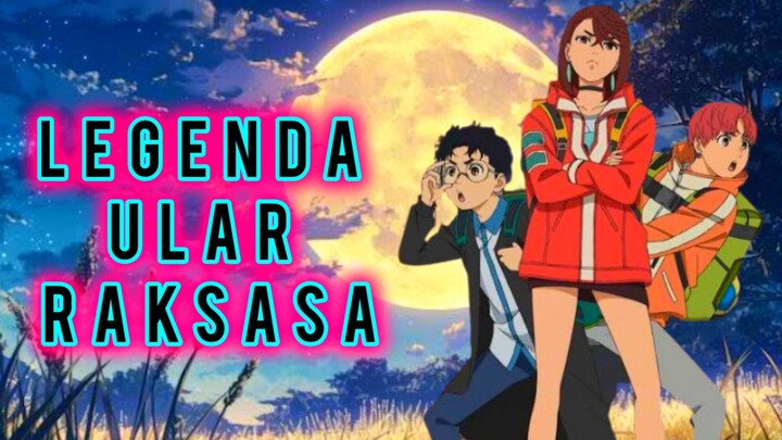 🔵Legenda Ular Raksasa || Dan Da Dan S2 Eps 1 || Review⁉️