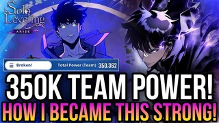 Solo Leveling:ARISE - How To Get Over 350k Team Power!