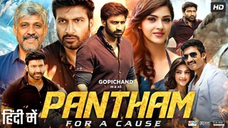 Gopichand's Pantham (2025) Chor Nahi Super Chor  New Release South Action Movie Hindi Dubbed
