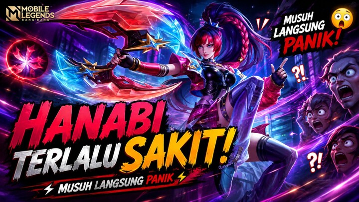 HANABI TERLALU SAKIT! MUSUH LANGSUNG PANIK