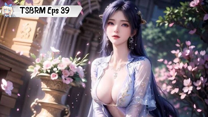 The Supreme Body Refining Master Episode 39