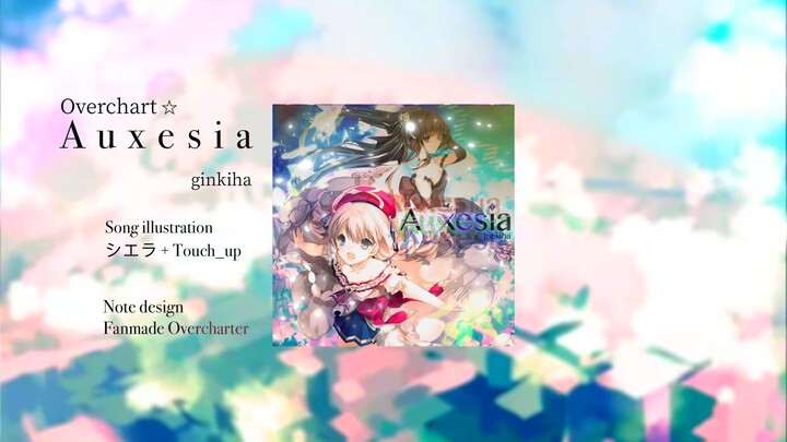 [Arcaea Fanmade] Auxesia (Overchart 1⭐)