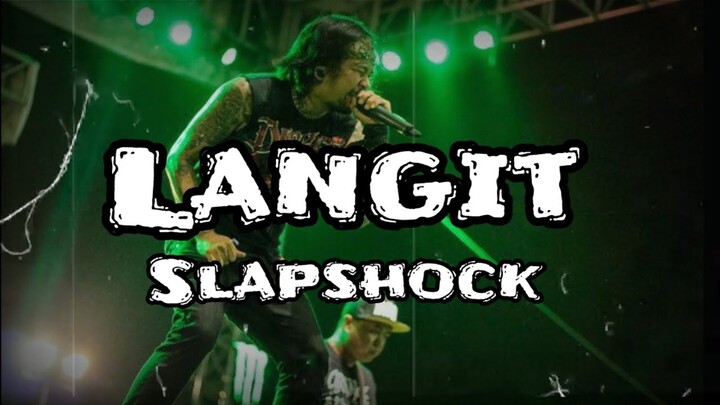 LANGIT - SLAPSHOCK (Lyrics) | KamoteQue Official