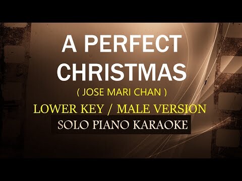 A PERFECT CHRISTMAS ( LOWER KEY / MALE VERSION ) ( JOSE MARI CHAN ) (COVER_CY)