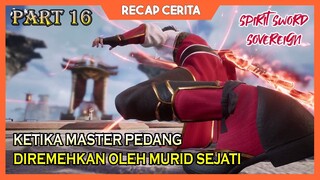 PERTANDINGAN MASTER MELAWAN MURID SOK JAGO - Alur Cerita Film Donghua Roh Pedang Terhebat #16