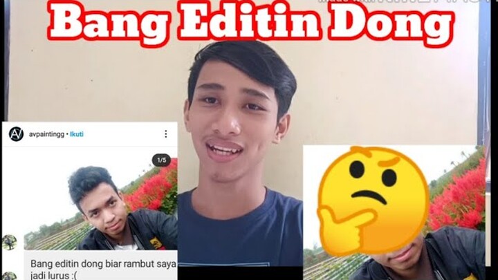 Bang Editin Dong Biar Mirip Artis (Reaksi Bahasa Banjar )