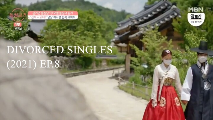 DIVORCED SINGLES (2021) EP.8 [ENG SUBS]