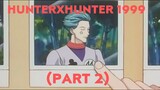 HunterxHunter 1999 Chaotically Out of  Context (Part 2)