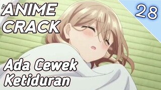 Ada Cewek Tidur Disampingmu - Anime Crack - 28 #anime