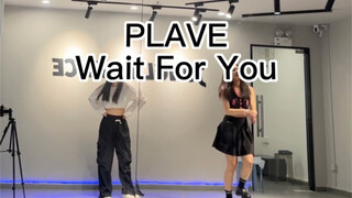 《全网首发》PLAVE Wait for you 极速翻跳！