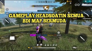 GAMPLAY HEADSOATIN PLAYER DI MAP BERMUDA !!