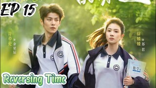 [ENG] EP 15 Reversing Time