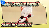 MMD Genshin Impact
Suna no Wakusei_1