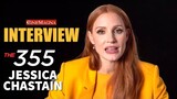 Jessica Chastain On Her Producing Role In The 355 Movie, Taking Women Serious In Espionage Movies