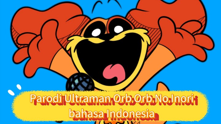 Parodi Ultraman Orb Orb No Inori bahasa Indonesia Spesial Valentine