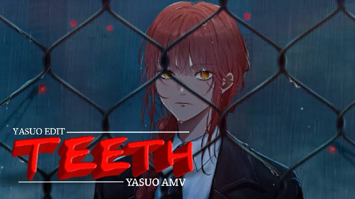 Teeth [AMV] | Makima Cute Eyes Moments🥶🔥