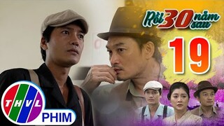 RỒI 30 NĂM SAU - TẬP 19[1]: Duy Long suýt phát hiện ra kẻ luôn tìm cách ngăn cản mình viết truyện