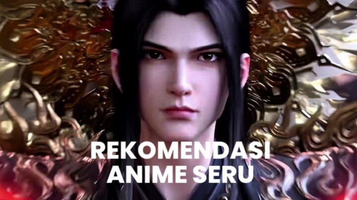 Rekomendasi Anime Seru dan Gratis Di Bstation🔥