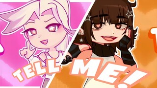 TELL ME! (gacha club tweening) sự hợp tác giả mạo