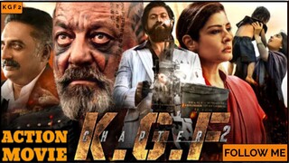 K G F Chapter 2 Yash Blockbuster Action Movie Full Movie Srinidhi Shetty Sanjay