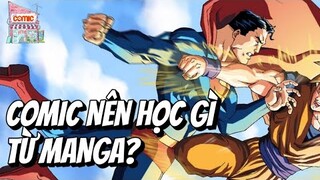 COMIC NÊN HỌC ĐIỀU GÌ TỪ MANGA? | BÌNH LUẬN | TẠP HÓA COMIC