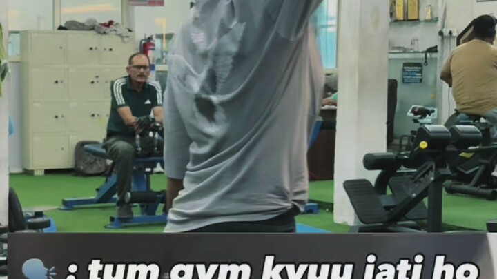 Gym kiun jati ho ?