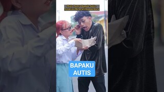 Part 1 Bapaku Autis #shorts #dramapendek #dramaentertainment #dramaseries #filmpendek #drama