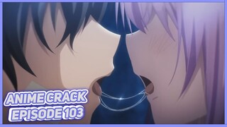 Terlalu nikmat sampai air liur menetes ( Anime on Crack Indonesia Episode 103 )