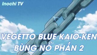 Dragon Ball Heroes Tập 3 - Vegetto Blue Kaio-ken bùng nổ Phần 2