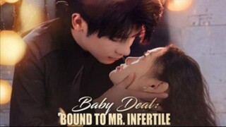 FULL| Baby Deal Bound to Mr Infertile