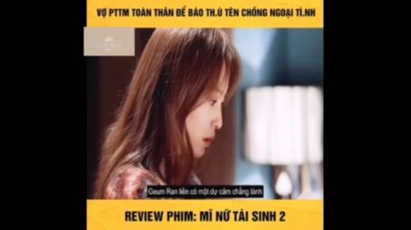 Tóm tắt phim: Mỹ nữ tái sinh p2 #VideoHayNhất