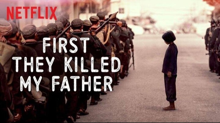 First They Killed My Father (2017) - SUB INDO