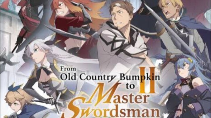 From Old Country Bumpkin to Master Swordsman S2 E5